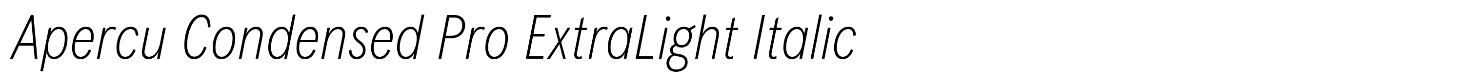 Apercu Condensed Pro ExtraLight Italic